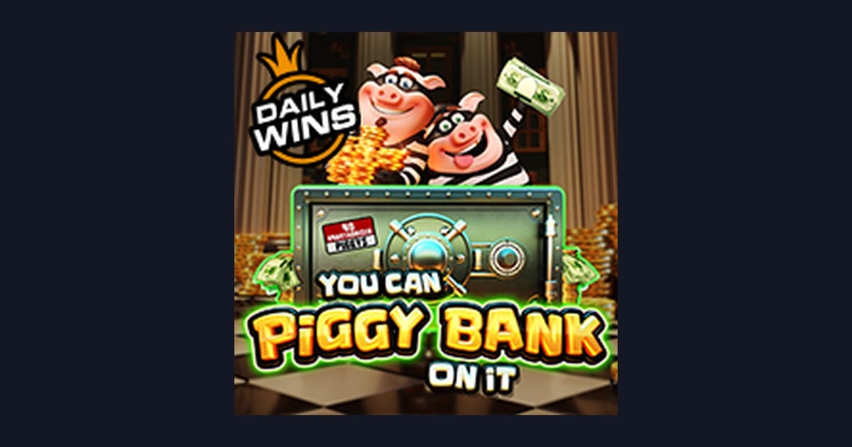 Raih Bonus New Member dengan You Can Piggy Bank on It dari Pragmatic Play